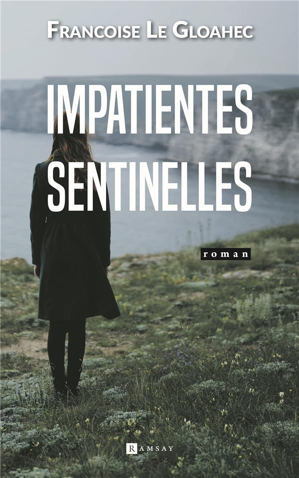 Impatientes sentinelles