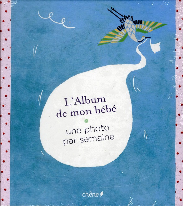 L'Album de mon bébé / Une photo par semaine