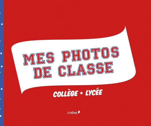 Mes photos de classe : collège - lycée