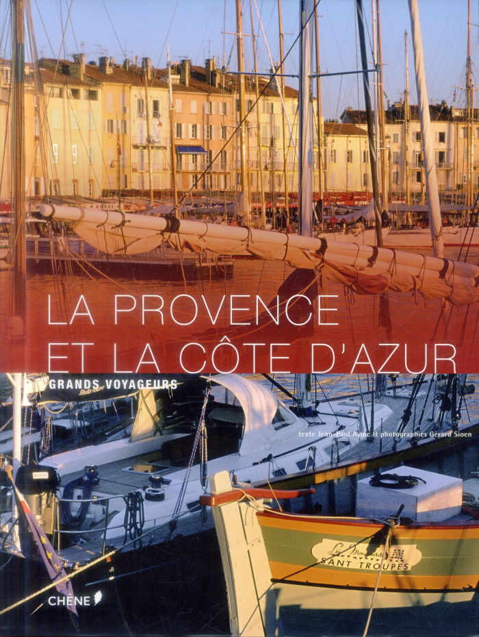 La provence et la côte d'Azur/Grands voyageurs
