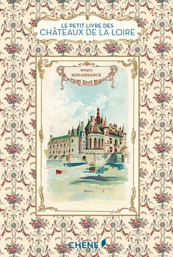 Petit livre des châteaux de la Loire