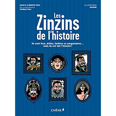 Les zinzins de l'histoire