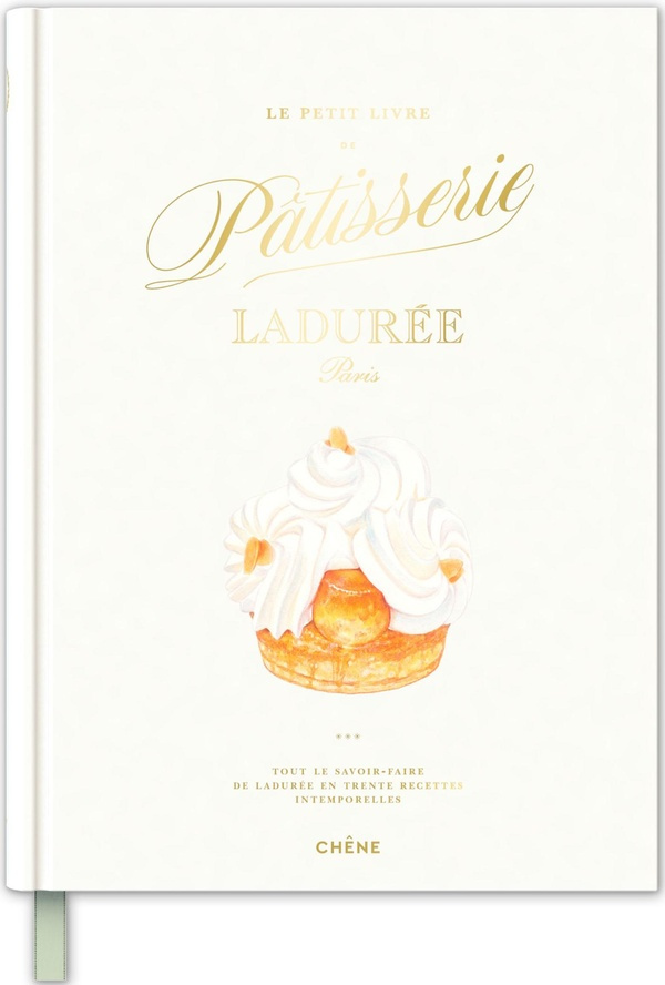 Le petit livre de pâtisserie Ladurée