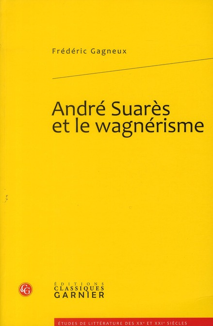 ANDRE SUARES ET LE WAGNERISME