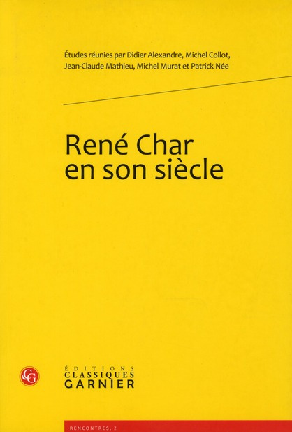RENE CHAR EN SON SIECLE