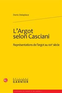 L ARGOT SELON CASCIANI REPRESENTATIONS DE L ARGOT AU XIXE SIECLE