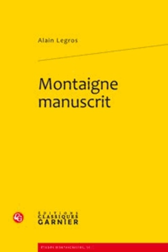 MONTAIGNE MANUSCRIT