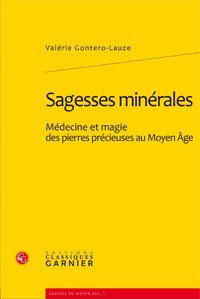 SAGESSES MINERALES MEDECINE MAGIE PIERRES PRECIEUSES AU MOYEN AGE