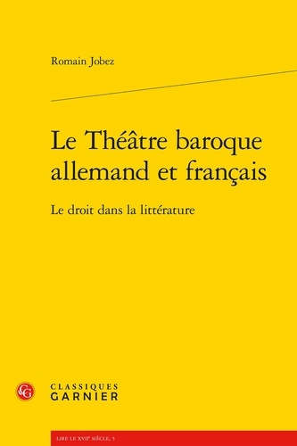 THEATRE BAROQUE ALLEMAND FRANCAIS DROIT DANS LITTERATURE
