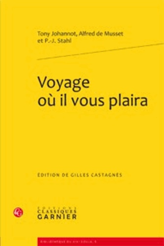 VOYAGE OU IL VOUS PLAIRA