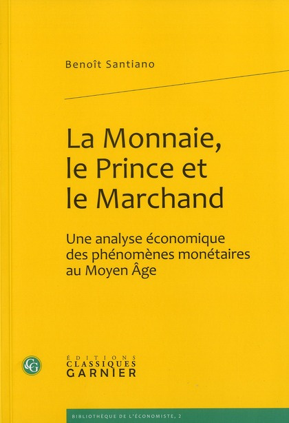 MONNAIE PRINCE MARCHAND ANALYSE ECONOMIQUE PHENOMENES MONETAIRES AU MOYEN AGE