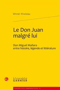 LE DON JUAN MALGRE LUI DON MIGUEL MANARA ENTRE HISTOIRE LEGENDE ET LITTERATURE