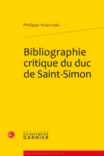 BIBLIOGRAPHIE CRITIQUE DU DUC DE SAINT SIMON
