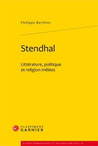 STENDHAL LITTERATURE POLITIQUE ET RELIGION MELEES