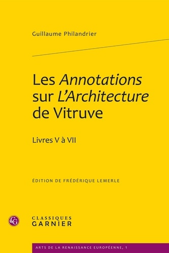 LES ANNOTATIONS SUR L ARCHITECTURE DE VITRUVE LIVRES V A VII