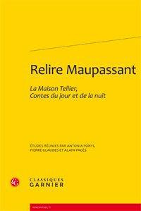 RELIRE MAUPASSANT - MAISON TELLIER CONTES JOUR NUIT