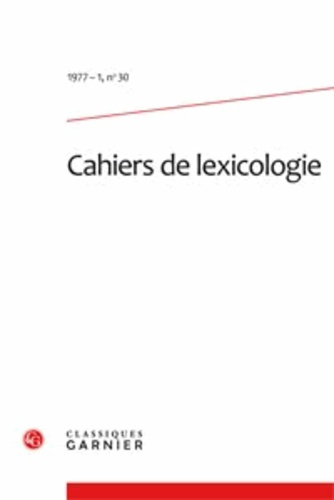 CAHIERS LEXICOLOGIE 1977-1 30