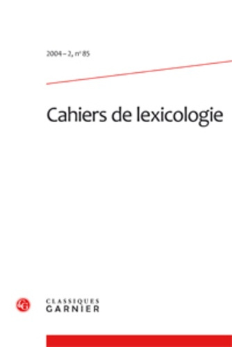 CAHIERS LEXICOLOGIE 2004-2 85