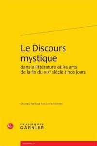 DISCOURS MYSTIQUE DANS LITTERATURE ARTS FIN XIXE SIECLE NOS JOURS