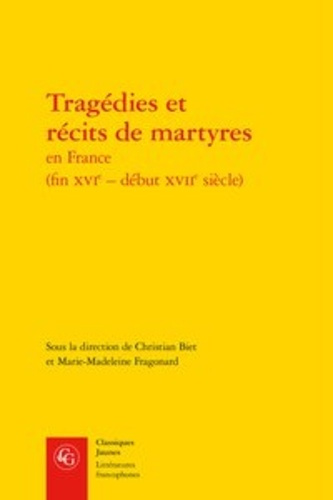 TRAGEDIES RECITS MARTYRES EN FRANCE FIN XVIE - DEBUT XVIIE SIECLE
