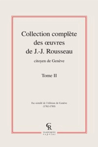 COLLECTION COMPLETE DES OEUVRE DE J J ROUSSEAU CITOYEN DE GENEVE TOME II