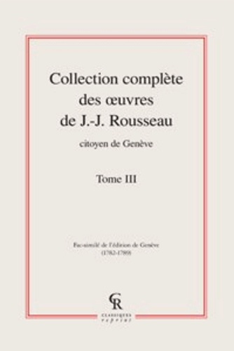 COLLECTION COMPLETE DES OEUVRE DE J J ROUSSEAU CITOYEN DE GENEVE TOME III
