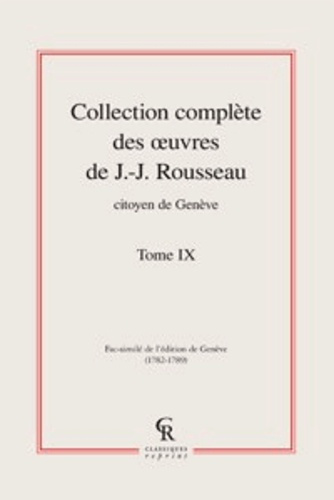 COLLECTION COMPLETE DES OEUVRE DE J J ROUSSEAU CITOYEN DE GENEVE TOME IX