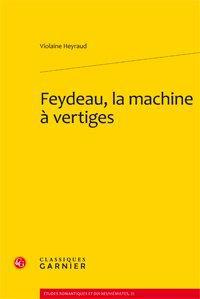 FEYDEAU LA MACHINE A VERTIGES