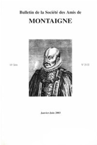 BULLETIN SOCIETE AMIS MONTAIGNE VIII 2003-1 29-30