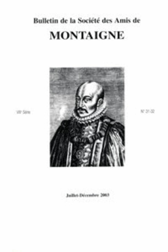 BULLETIN SOCIETE AMIS MONTAIGNE VIII 2003-2 31-32