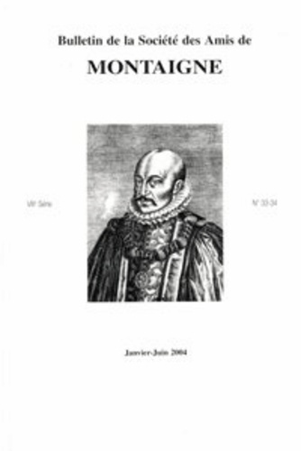 BULLETIN SOCIETE AMIS MONTAIGNE VIII 2004-1 33-34
