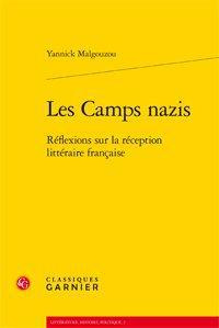 LES CAMPS NAZIS REFLEXIONS SUR LA RECEPTION LITTERAIRE FRANCAISE