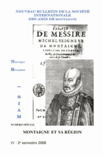 NOUVEAU BULLETIN SOCIETE INTERNATIONALE AMIS MONTAIGNE VIII 2008-2 48