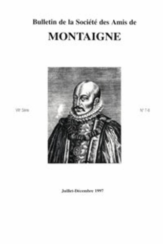 BULLETIN SOCIETE AMIS MONTAIGNE VIII 1997-2 7-8
