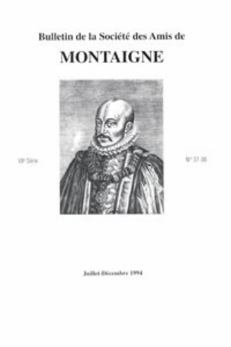 BULLETIN SOCIETE AMIS MONTAIGNE VII 1994-2 37-38