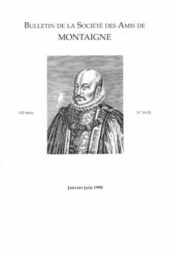 BULLETIN SOCIETE AMIS MONTAIGNE VII 1990-1 19-20