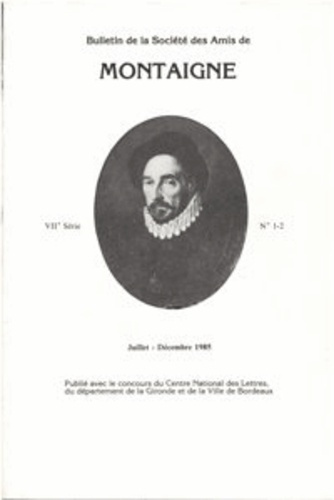 BULLETIN SOCIETE AMIS MONTAIGNE VII 1985-3 1-2