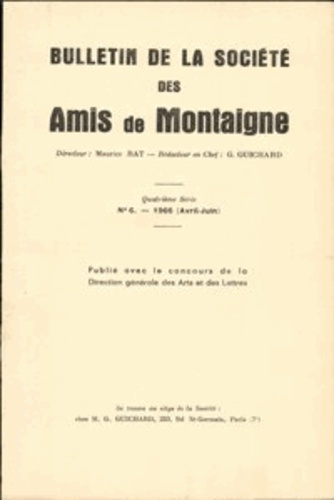 BULLETIN SOCIETE AMIS MONTAIGNE 1966-2 SERIE IV 6