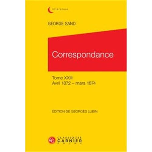 CORRESPONDANCE TOME XXIII AVRIL 1872 MARS 1874