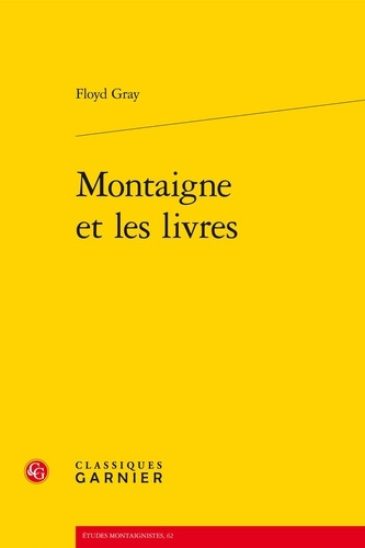 MONTAIGNE ET LES LIVRES