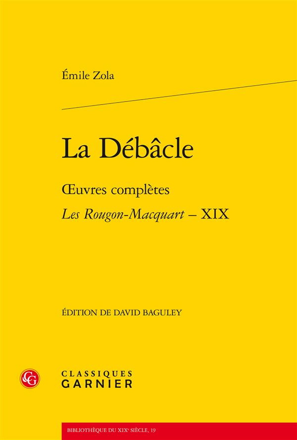 LA DEBACLE OEUVRE COMPLETE LES ROUGON MACQUART XIX