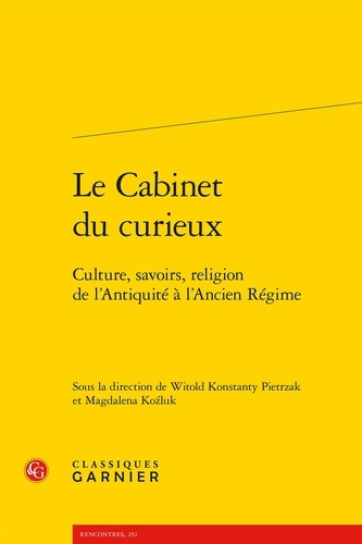 CABINET CURIEUX - CULTURE SAVOIRS RELIGION L ANTIQUITE L ANCIEN REGIME