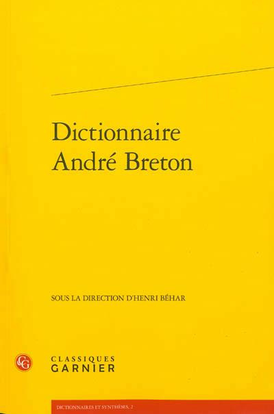 DICTIONNAIRE ANDRE BRETON