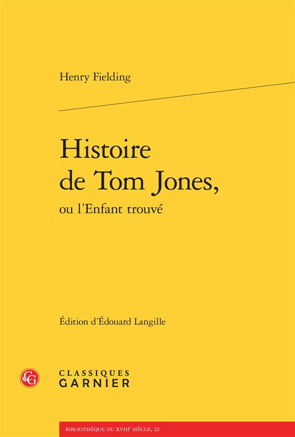 HISTOIRE DE TOM JONES, OU L ENFANT TROUVE VERSION BROCHEE