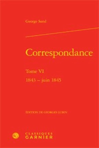 CORRESPONDANCE TOME VI 1843 JUIN 1845