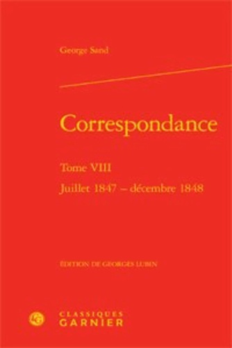 CORRESPONDANCE TOME VIII JUILLET 1847 DECEMBRE 1848