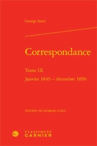 CORRESPONDANCE TOME IX JANVIER 1849 DECEMBRE 1850