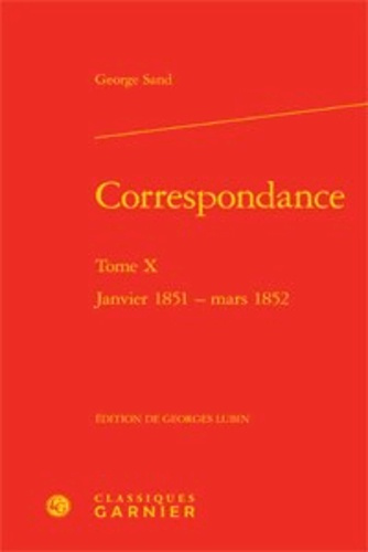 CORRESPONDANCE TOME X JANVIER 1851 MARS 1852