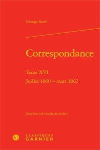 CORRESPONDANCE TOME XVI JUILLET 1860 MARS 1862