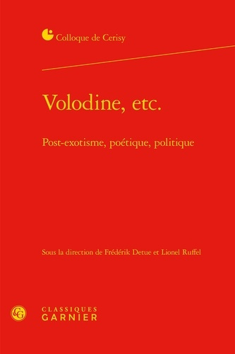 VOLODINE ETC - POST-EXOTISME POETIQUE POLITIQUE